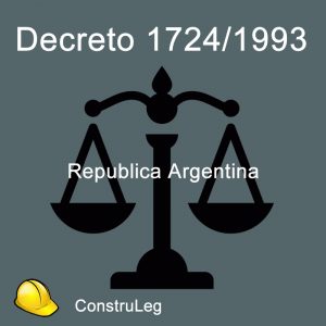 Decreto Reglamentario N°1724/93