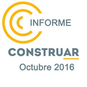 Informe CONSTRUAR Octubre 2016