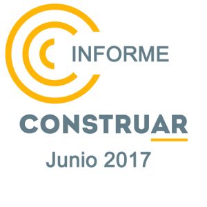 Informe CONSTRUAR Junio 2017