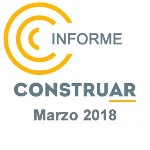 CONSTRUAR – Informe de la obra pública Marzo 2018