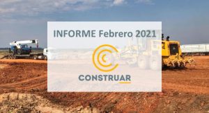 CONSTRUAR – Informe de la obra pública Febrero 2021