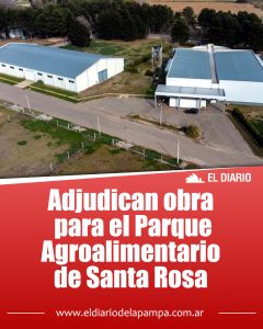 Adjudican la obra de tratamiento de efluentes del Parque Agroalimentario de Santa Rosa